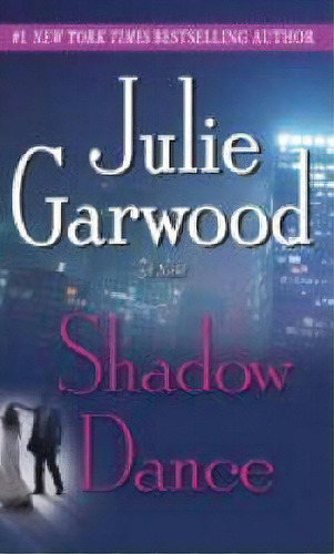 Shadow Dance : A Novel, De Julie Garwood. Editorial Random House Usa Inc En Inglés