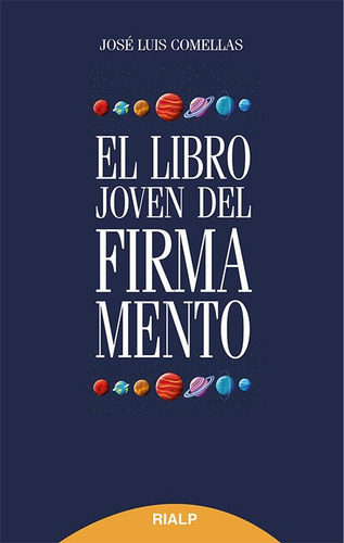 El Libro Joven Del Firmamento, De Comellas García-lera, José Luis. Editorial Ediciones Rialp, S.a., Tapa Dura En Español