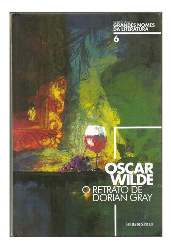 O Retrato De Dorian Gray - Oscar Wilde (folha De S. Paulo)