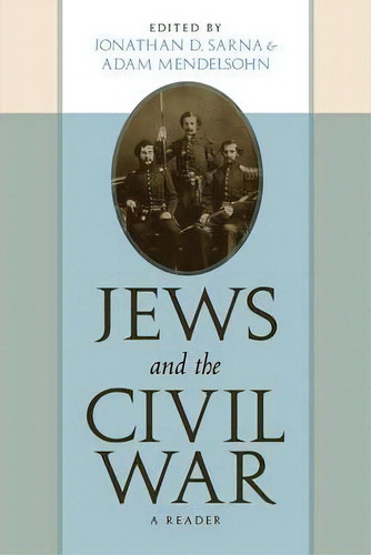 Jews And The Civil War, De Jonathan D. Sarna. Editorial New York University Press, Tapa Blanda En Inglés