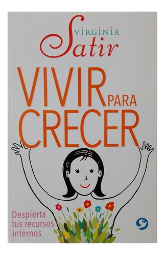 Vivir Para Crecer