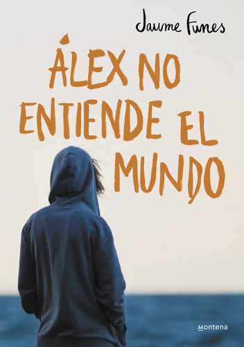 Álex No Entiende El Mundo ( Libro Original )