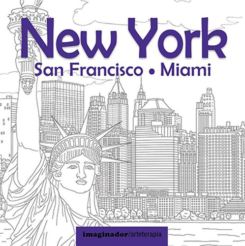 New York - San Francisco - Miami, De Taína Rolf. Editorial Imaginador, Tapa Blanda En Español