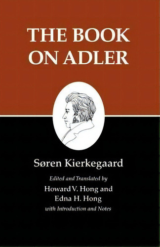 Kierkegaard's Writings, Xxiv, Volume 24, De Sã¶ren Kierkegaard. Editorial Princeton University Press, Tapa Blanda En Inglés