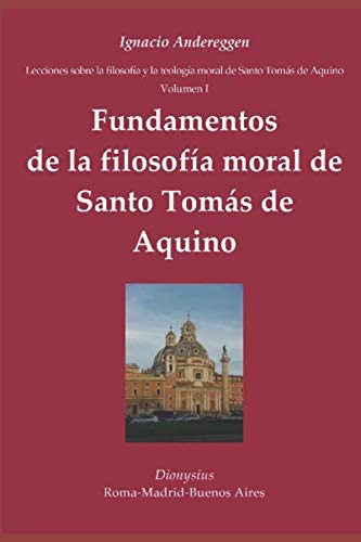 Libro: Fundamentos De La Filosofía Moral De Santo Tomás De A