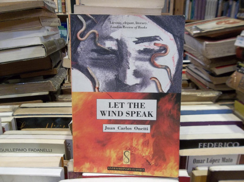 Juan Carlos Onetti Let The Wind Speak. Eshop El Escondite