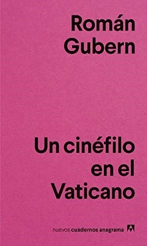 Un Cinefilo En El Vaticano - Gubern Roman (libro
