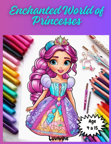 Libro: Enchanted World Of Princesses: Princess Coloring Book