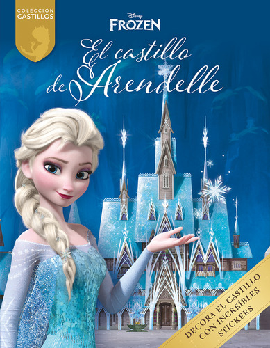 El castillo de Arendelle, de García Cerezo, Tomás. Editorial Mega Ediciones, tapa blanda en español, 2019