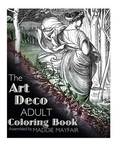 The Art Deco Adult Coloring Book - Art Deco (paperback)