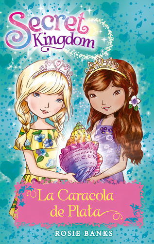 Secret Kingdom 32. La Caracola De Plata, De Banks, Rosie. Editorial La Galera, Sau, Tapa Blanda En Español
