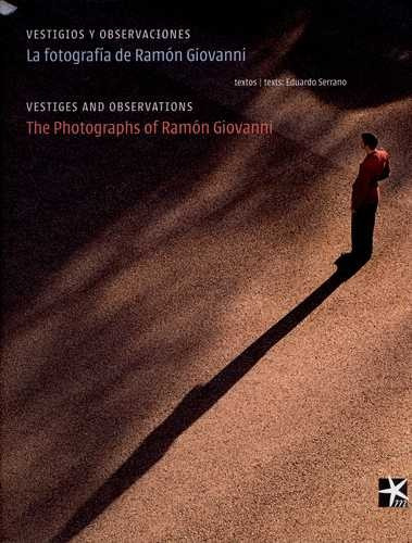 Libro Vestigios Y Observaciones. La Fotografía De Ramón Gio