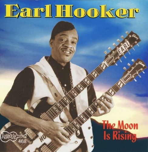Earl Hooker - The Moon Is Rising 