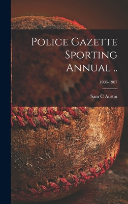 Libro Police Gazette Sporting Annual ..; 1906-1907 - Aust...