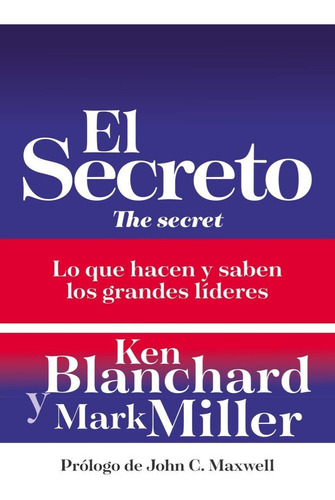 Libro: El Secreto / Ken Blanchard Y Mark Miller
