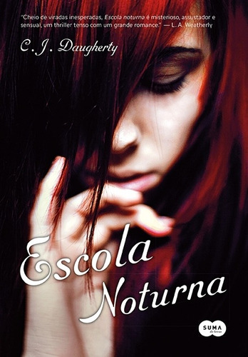 Escola Noturna, De C.j. Daugherty., Vol. 1. Editorial Suma, Capa Mole Em Português