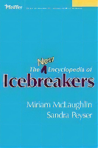 The New Encyclopedia Of Icebreakers, De Miriam Mclaughlin. Editorial John Wiley & Sons Inc, Tapa Blanda En Inglés