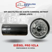 Comprar Filtro De Aceite Wp-3612 Cummins Y Detroit Diésel Lf670