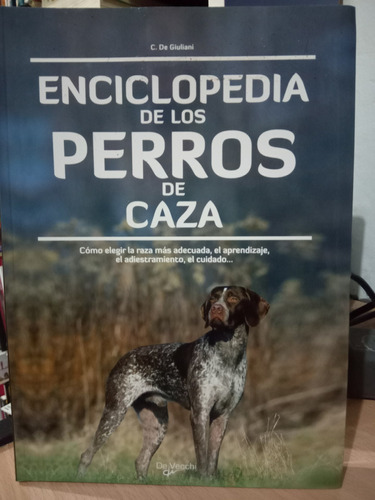 Enciclopedia De Los Perros De Caza D86