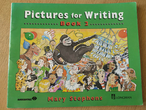 Pictures For Writing. Book 2.  Mary Stephens. Longman