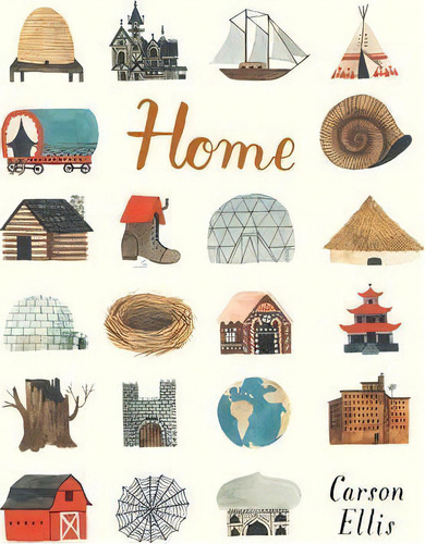 Home, De Carson Ellis. Editorial Candlewick Press,u.s., Tapa Dura En Inglés