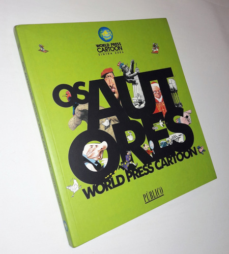 World Press Cartoon / Sintra 2006 - Os Autores