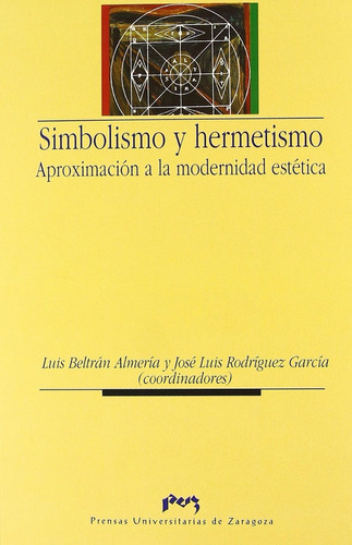 Simbolismo y Hermetismo de Beltrán Almería Editorial Puz