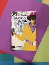 Comprar La Señora Del Perrito Y Otros Cuentos. Antón Chéjov