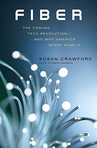 Book : Fiber The Coming Tech Revolution¿and Why America...