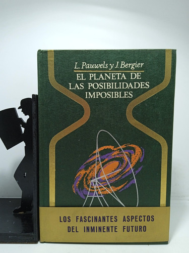 El Planeta De Las Posibilidades Imposibles - L. Pauwels