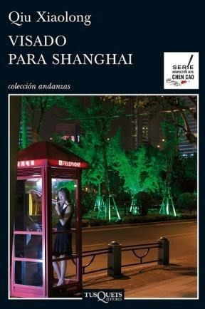 Visado Para Shangai - Xiaolong Qui (libro)