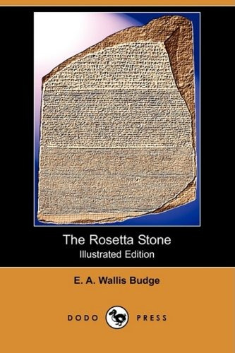 The Rosetta Stone (illustrated Edition) (dodo Press)