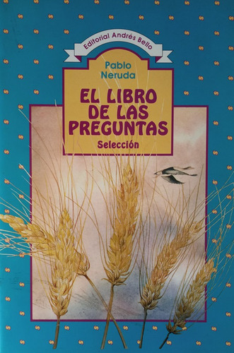 El Libro De Las Preguntas - Neruda Pablo