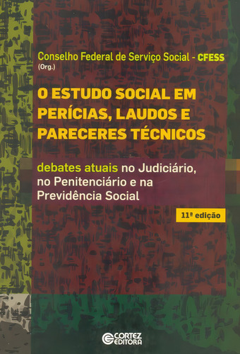 El estudio social en pericias, informes y opiniones técnicas, de Cfess. Editorial Cortez Editora e Livraria LTDA, tapa blanda en portugués, 2018