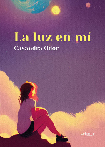 La Luz En Mi, De Odor, Casandra. Editorial Letrame, Tapa Blanda En Español