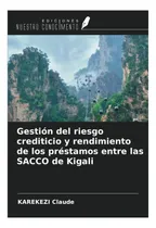 Comprar Libro: Gestión Del Riesgo Crediticio Y Rendimiento De Los Pr