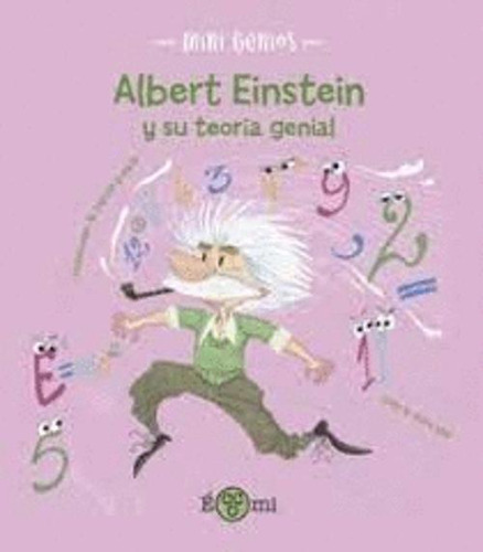 Libro Albert Einstein Y Su Teoría Genial