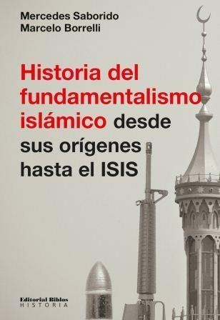 Historia Del Fundamentalismo Islamico Desde Sus Origenes Has
