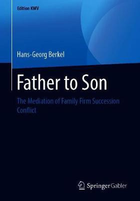 Libro Father To Son : The Mediation Of Family Firm Succes...