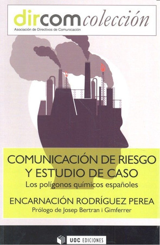 Comunicaciãâ³n De Riesgo Y Estudio De Caso, De Rodríguez Perea, Encarnación. Editorial Uoc, S.l., Tapa Blanda En Español