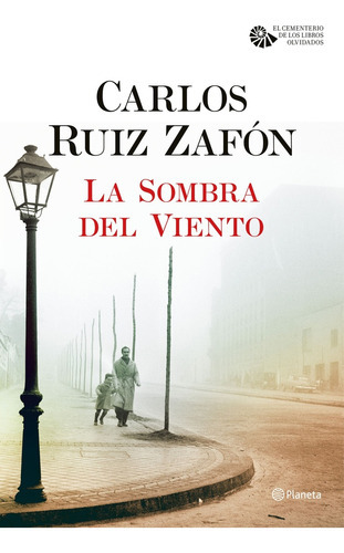 Sombra Del Viento, La, De Ruiz Zafón, Carlos. Editorial Planeta En Español