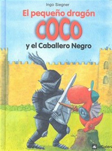 Pequeño Dragon Coco 02 Caballero Negro,el - Siegner,ingo