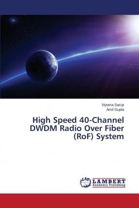 Libro High Speed 40-channel Dwdm Radio Over Fiber (rof) S...