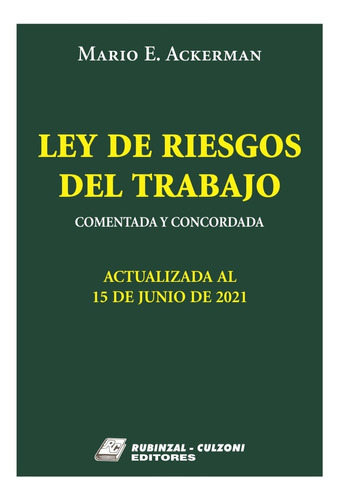 Ley De Riesgos Del Trabajo - 2021 - Ackerman, Mario E