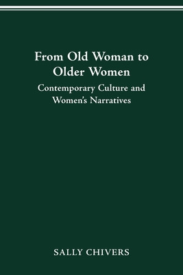 Libro From Old Woman To Older Women: Contemporary Culture...