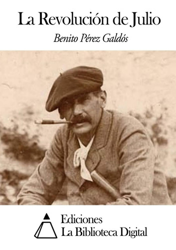 Libro La Revolución Julio-benito Pérez Galdós