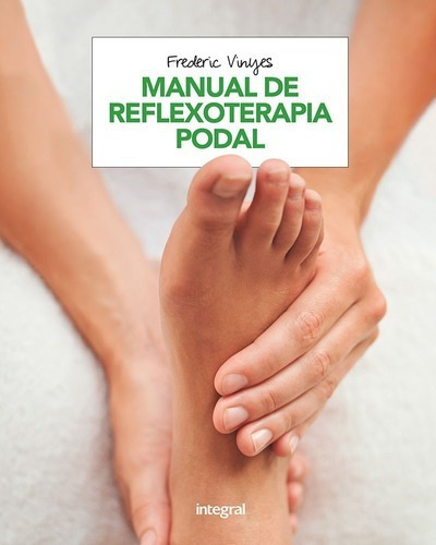 Libro - Manual De Reflexoterapia Podal - Frederic Vinyes De