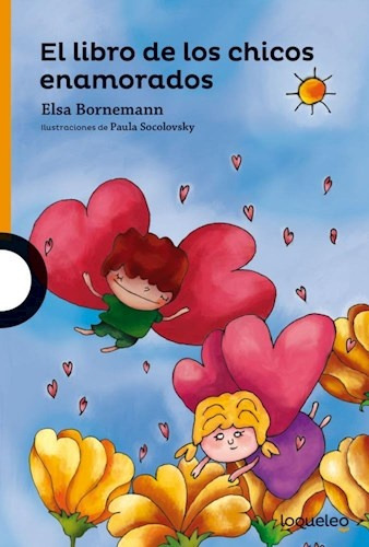 Libro De Los Chicos Enamorados, El - Elsa Bornemann