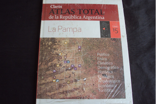 Atlas Total De La Republica Argentina # 15 - La Pampa Clarin