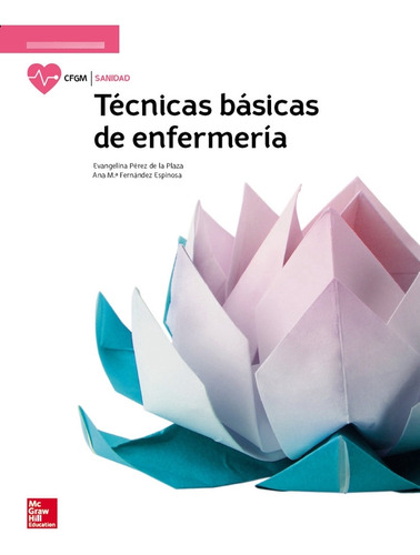 Libro La+sb Tecnicas Basicas De Enfermeria Gm. Libro Alum...